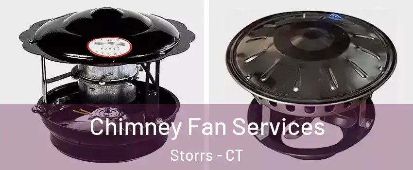  Chimney Fan Services Storrs - CT