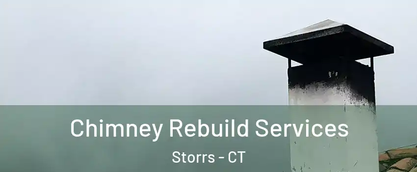  Chimney Rebuild Services Storrs - CT