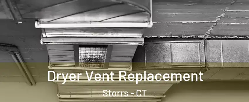  Dryer Vent Replacement Storrs - CT