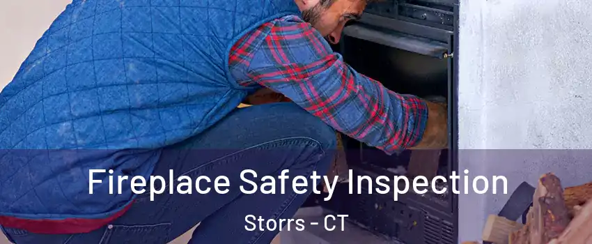  Fireplace Safety Inspection Storrs - CT