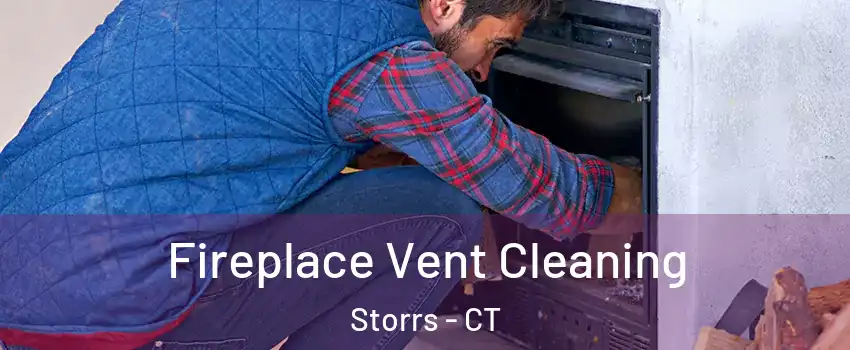  Fireplace Vent Cleaning Storrs - CT