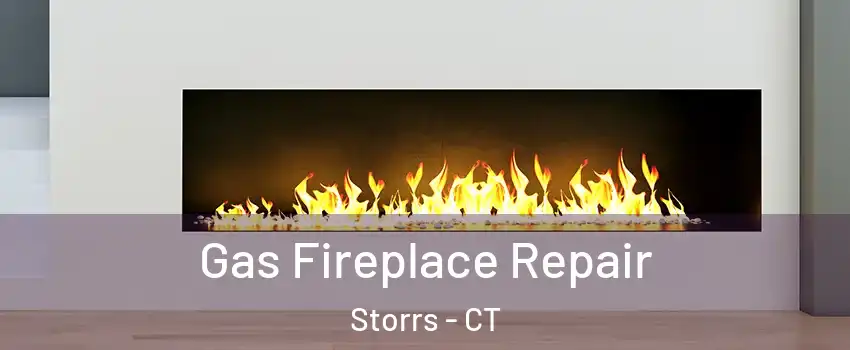 Gas Fireplace Repair Storrs - CT