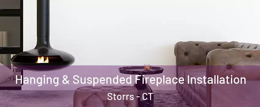  Hanging & Suspended Fireplace Installation Storrs - CT