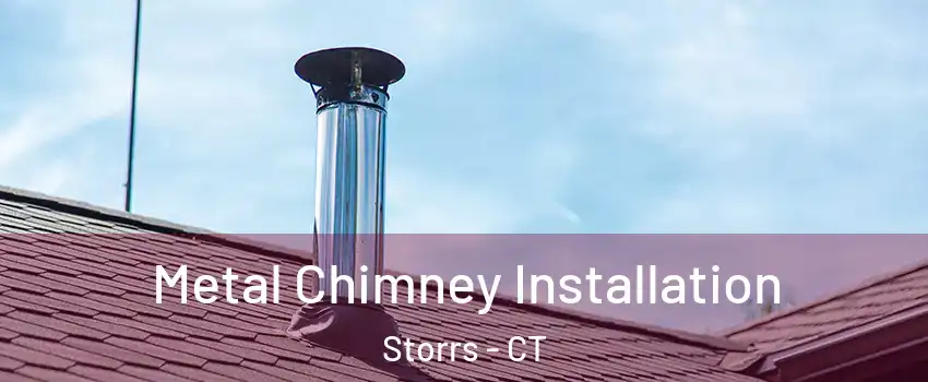  Metal Chimney Installation Storrs - CT
