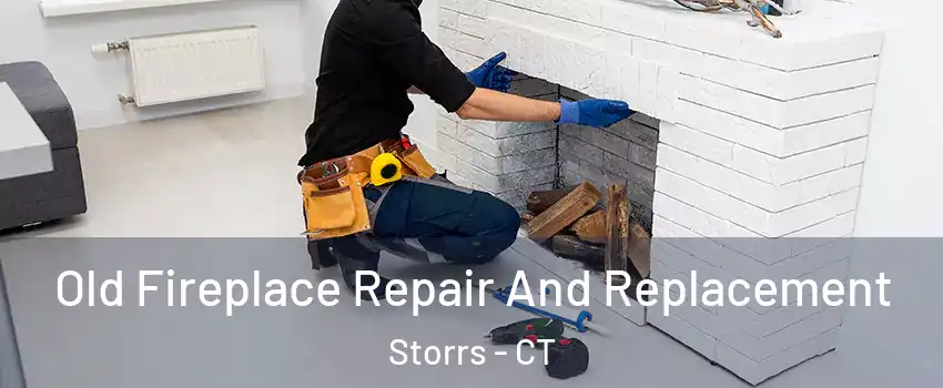  Old Fireplace Repair And Replacement Storrs - CT