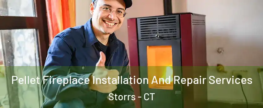  Pellet Fireplace Installation And Repair Services Storrs - CT
