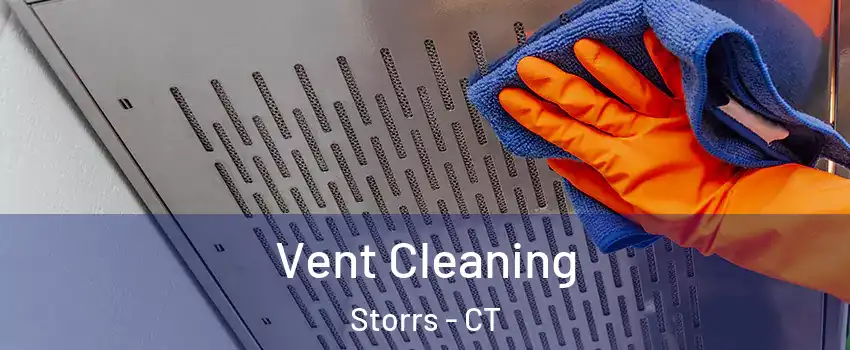  Vent Cleaning Storrs - CT